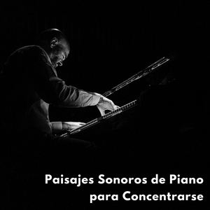 Estudiar Con Sonidos Suaves De Piano