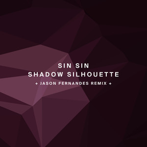 Shadow Silhouette (Sin Sin Rework)