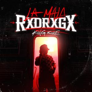 La Mala Rxdrxgx