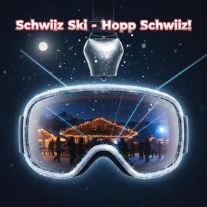Schwiiz Ski (Hopp Schwiiz)