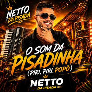 O Som da Pisadinha (Piri, Piri, Popô)
