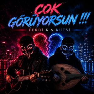 Çok Görüyorsun