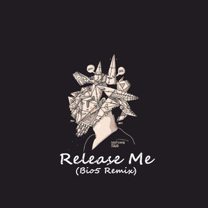 Release Me（Bio5 Remix）