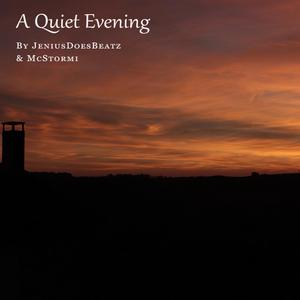 A Quiet Evening (feat. Jeniusdoesbeatz)