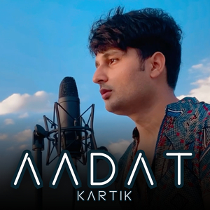 Aadat Kartik