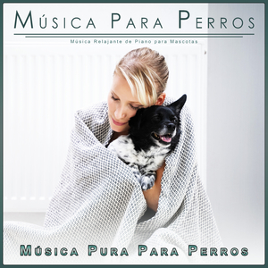 Música Pura Para Perros
