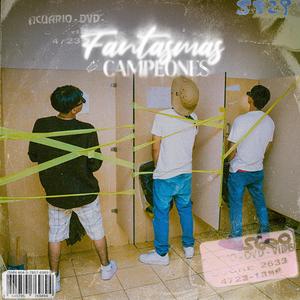 Fantasmas & Campeones (feat. Shadow L & Gogo Champs)