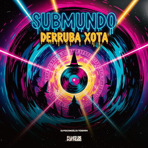 Submundo Derruba Xota