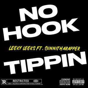 NO HOOK TIPPIN (feat. SUNNITHARAPPER)