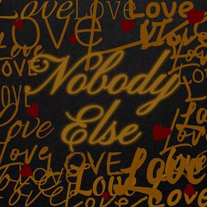 Nobody Else