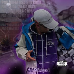 Pra Quem Usa Big Roxa