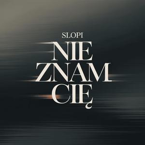 Nie Znam Cię