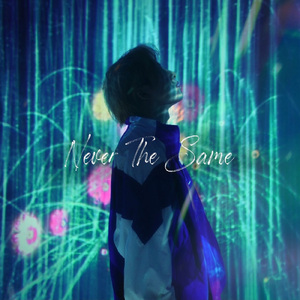 Never The Same