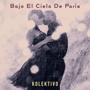 Bajo El Cielo De Paris (feat. KC Porter)