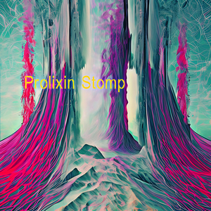 Prolixin Stomp
