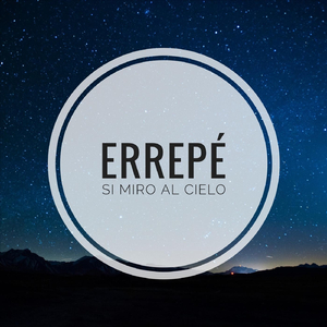 Si Miro al Cielo