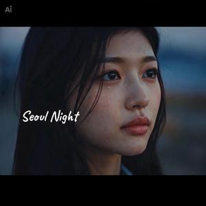 Seoul Night (서울의 밤)