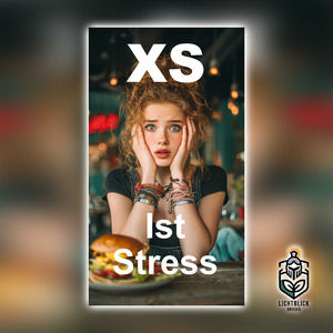 XS ist Stress