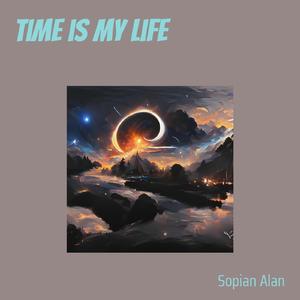 Time Is My Life