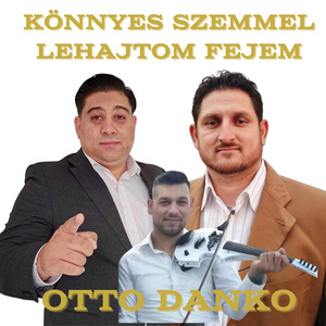 Könnyes szemmel lehajtom fejem