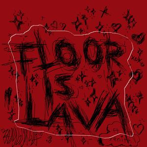 Floor Is Lava (feat. Xenith)
