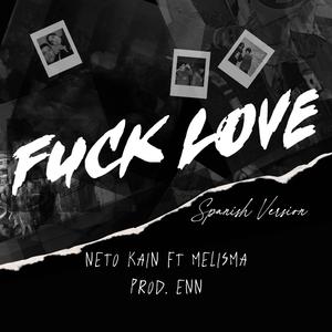 **** Love (feat. Neto Kain & MELISMA) (Spanish Version)