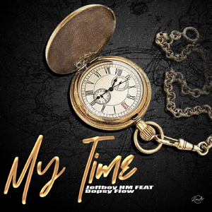 My Time (feat. Dopsy Flow)