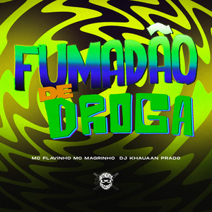 Fumadão de Droga