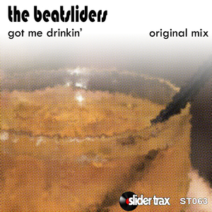 Got Me Drinkin' (Original Mix)