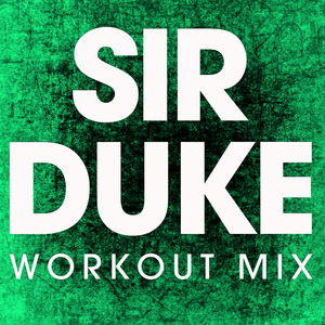 Sir Duke (Workout Remix)