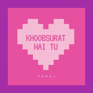 Khoobsurat Hai Tu