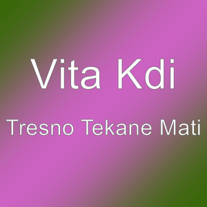 Tresno Tekane Mati
