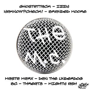 The M.C. (feat. Izzy, YaKnow?Check!, Branded Moore, Masta Marx, Dan The Underdog, BC, Threat3 & Mighty Ash)