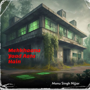 Mehkhaana Yaad Aata Hain