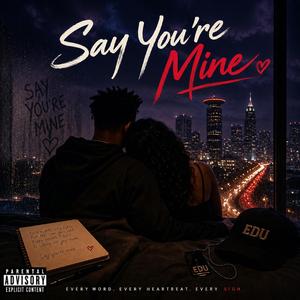 Say you Mine