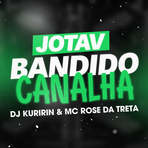 Jotav Bandido Canalha