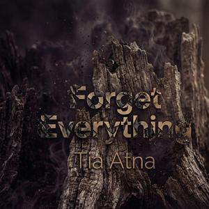 Forget Everything