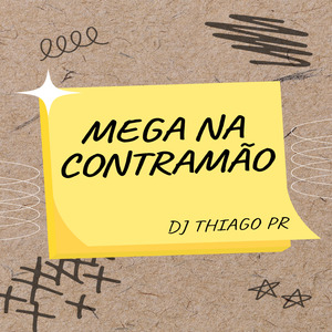MEGA - NA CONTRAMÃO