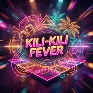 Kili Kili Fever