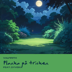 Planka på tricken (feat. Dyveka)