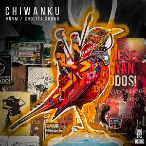 Chiwanku (feat. Cholita Sound)