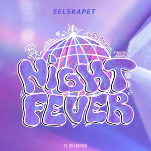 Night Fever 2022 (feat. Dr. Caseyno)