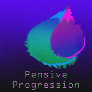 Pensive Progression