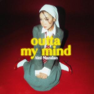 Outta My Mind