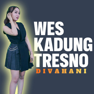 Wes Kadung Tresno