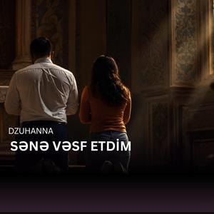 Sənə vəsf etdim