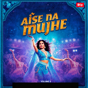 Aise Na Mujhe, Vol. 3