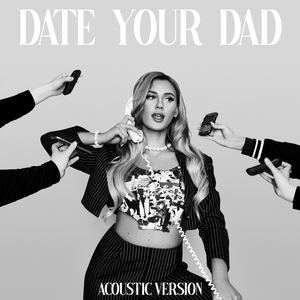 Date Your Dad (Acoustic Version)