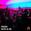 Fahjah - Faith In Me (Original Mix)