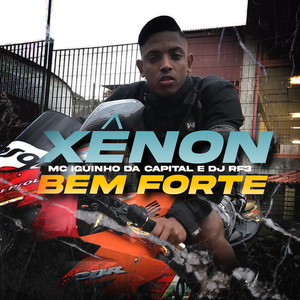 Xênon Bem Forte